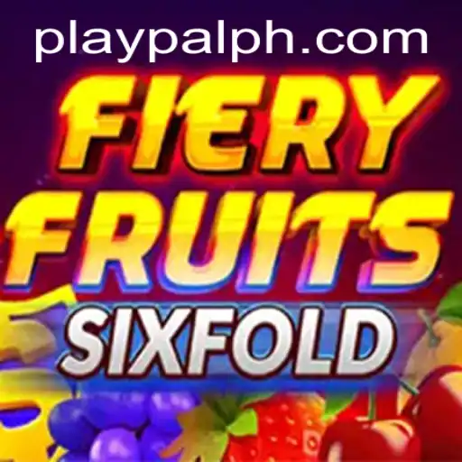 Discover the Thrilling World of FieryFruitsSixFold on Playpal PH