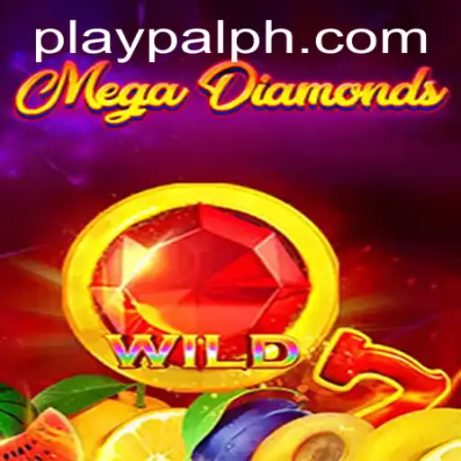 Exploring MegaDiamond: A Thrilling Adventure with Playpal PH