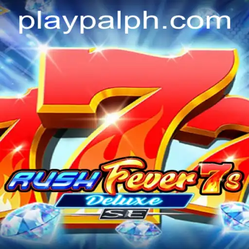Exploring RushFever7sDeluxeSE: The Latest Sensation Enhanced by Playpal PH