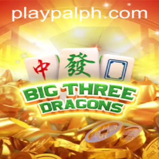 Discover the World of BigThreeDragons with Playpal PH: A Comprehensive Guide