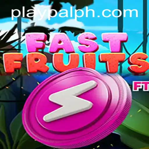 FastFruits: A Fresh Adventure from Playpal PH