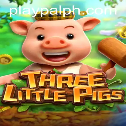 THREELITTLEPIGS: A New Gaming Adventure by Playpal PH